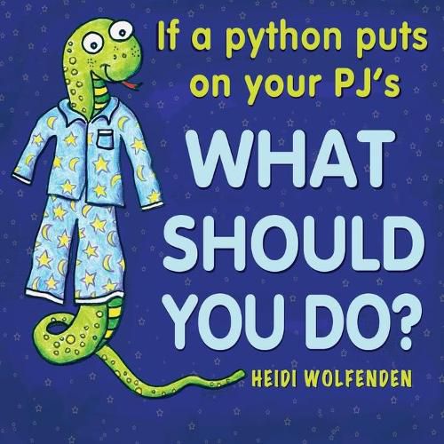 Cover image for If a python puts on your PJ's what should you do?