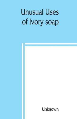 Cover image for Unusual uses of Ivory soap