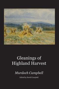 Cover image for Gleanings of Highland Harvest