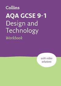 Cover image for AQA GCSE 9-1 Design & Technology Workbook: Ideal for Home Learning, 2023 and 2024 Exams