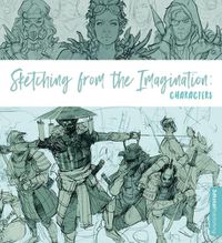 Cover image for Sketching from the Imagination: Characters