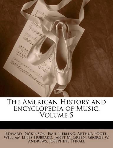 The American History and Encyclopedia of Music, Volume 5