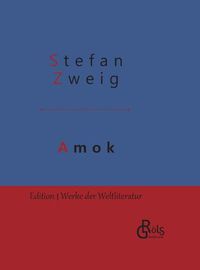 Cover image for Amok: Novellen einer Leidenschaft - Gebundene Ausgabe
