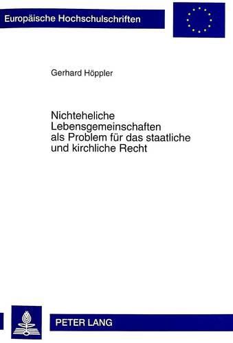 Cover image for Nichteheliche Lebensgemeinschaften ALS Problem Fuer Das Staatliche Und Kirchliche Recht