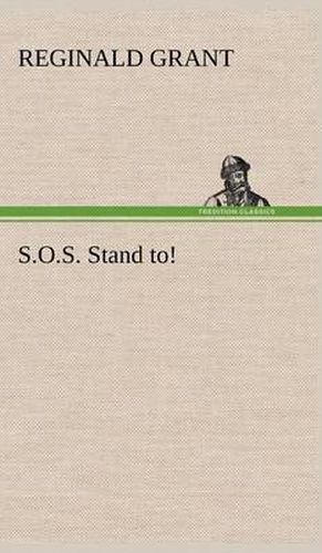 Cover image for S.O.S. Stand to!