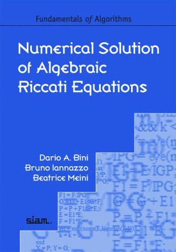 Cover image for Numerical Solution of Algebraic Riccati Equations