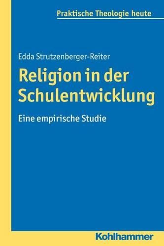 Cover image for Religion in Der Schulentwicklung: Eine Empirische Studie