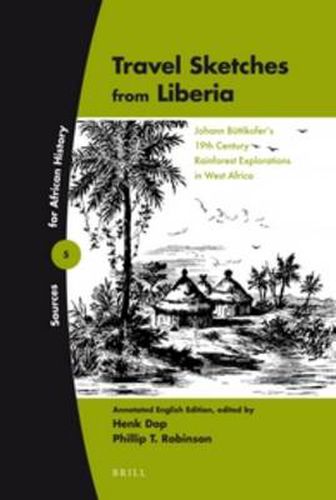 Cover image for Travel Sketches from Liberia: Johann Buttikofer's 19th Century Rainforest Explorations in West Africa