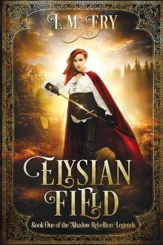 Cover image for Elysian Field: Book One of the Shadow Rebellion Legends