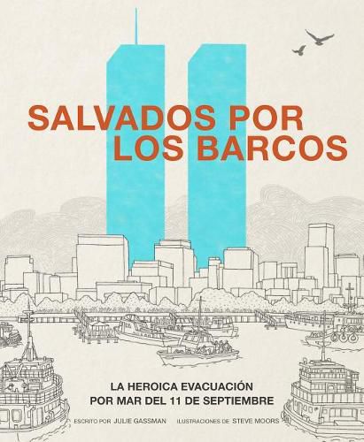 Cover image for Salvados Por Los Barcos: La Heroica Evacuacion Por Mar del 11 de Septiembre