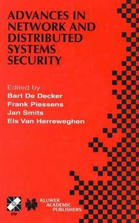 Cover image for Advances in Network and Distributed Systems Security: IFIP TC11 WG11.4 First Annual Working Conference on Network Security November 26-27, 2001, Leuven, Belgium