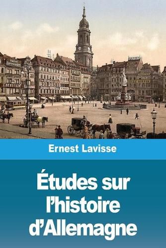 Etudes sur l'histoire d'Allemagne