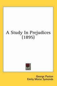 Cover image for A Study in Prejudices (1895)