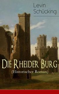 Cover image for Die Rheider Burg (Historischer Roman)