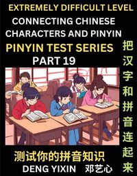 Cover image for Extremely Difficult Chinese Characters & Pinyin Matching (Part 19)