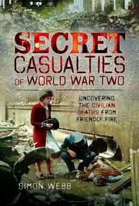Cover image for Secret Casualties of World War Two