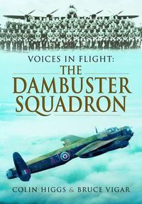 Cover image for Voices in Flight: The Dambuster's Squadron