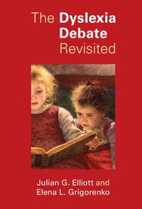 Cover image for The Dyslexia Debate Revisited