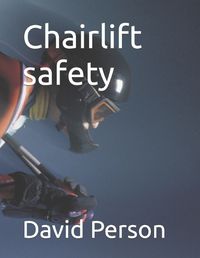 Cover image for Chairlift safety