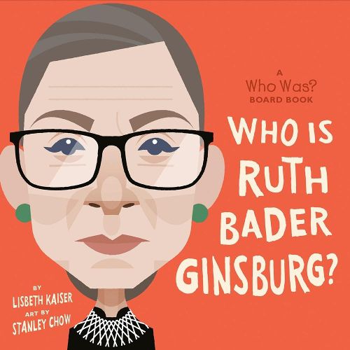 Cover image for Who Was Ruth Bader Ginsburg?: A Who Was? Board Book