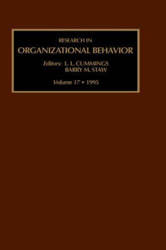 Research in Organizational Behavior: An Annual Series of Analytical Essays and Critital Reviews
