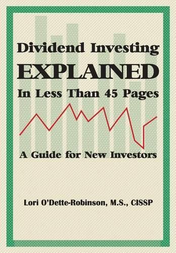 Cover image for Dividend Investing Explained in Less Than 45 Pages: A Guide for New Investors