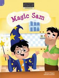 Cover image for Discovering Science - Chemistry: Magic Sam (Reading Level 11/F&P Level G)