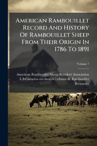 American Rambouillet Record And History Of Rambouillet Sheep From Their ...