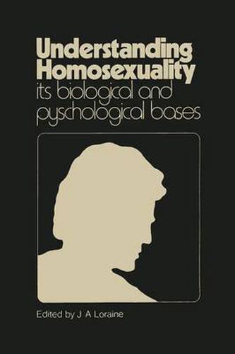 Cover image for Understanding Homosexuality: Its Biological and Psychological Bases: Its Biological and Psychological Basis
