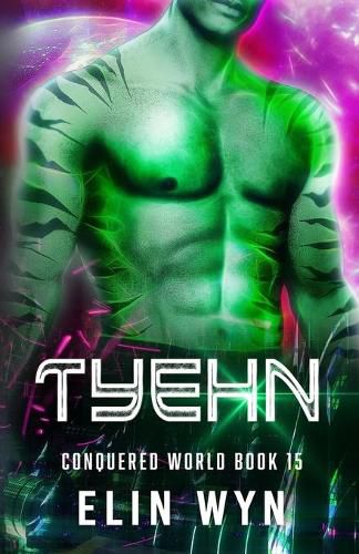 Cover image for Tyehn: Science Fiction Adventure Romance