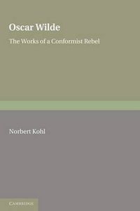 Cover image for Oscar Wilde: The Works of a Conformist Rebel