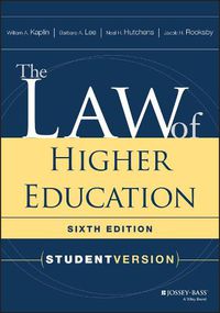 Cover image for The Law of Higher Education: Student Version