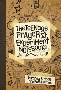 Cover image for The Teenage Prayer Experiment Notebook