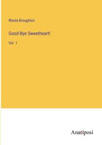 Cover image for Good-Bye Sweetheart!