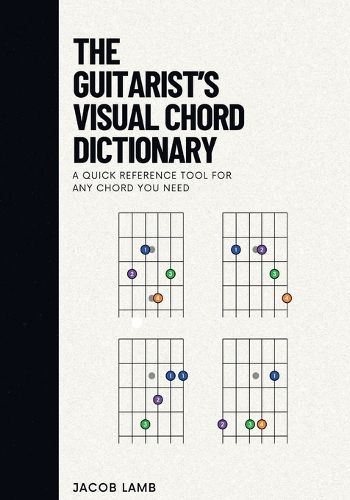 Cover image for The Guitarist's Visual Chord Dictionary