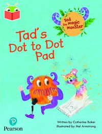 Cover image for Bug Club Independent Phase 2 Unit 3: Tad the Magic Monster: Tad's Dot to Dot Pad