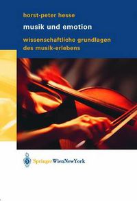 Cover image for Musik Und Emotion: Wissenschaftliche Grundlagen Des Musik-Erlebens