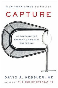 Cover image for Capture: Unraveling the Mystery of Mental Suffering