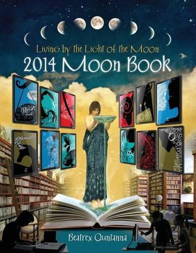 Cover image for 2014 Moon Book - Living by the Light of the Moon