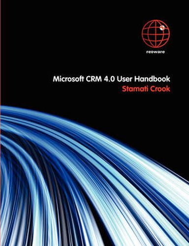 Cover image for Microsoft CRM 4.0 User Handbook