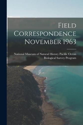 Cover image for Field Correspondence November 1963