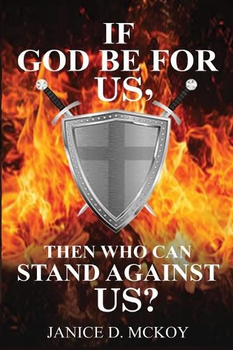 Cover image for If God Be for Us, Then Who Can Stand Against Us?