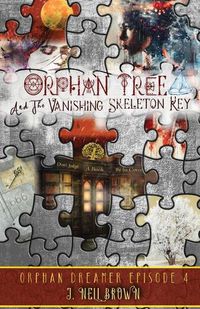 Cover image for Orphan Tree and the Vanishing Skeleton Key