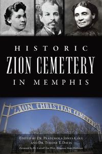 Cover image for Historic Zion Cemetery in Memphis