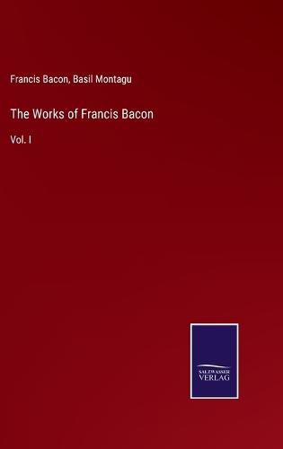 Cover image for The Works of Francis Bacon
