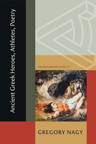 Cover image for Ancient Greek Heroes, Athletes, Poetry