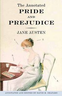 Cover image for The Annotated Pride and Prejudice: a Revised and Expanded Edition