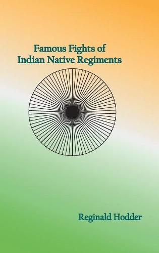 Cover image for Famous Fights of Indian Native Regiments