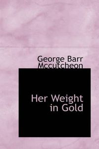 Cover image for Her Weight in Gold