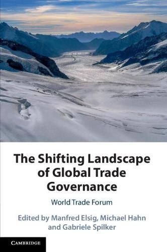 Cover image for The Shifting Landscape of Global Trade Governance: World Trade Forum